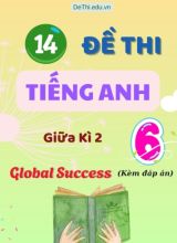 14 Đề tiếng Anh 6 giữa học kì 2 Global Success có đáp án chi tiết